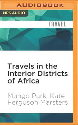 Travels in the Interior Districts of Africa