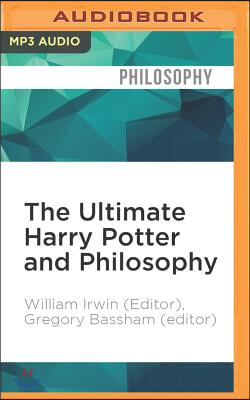 The Ultimate Harry Potter and Philosophy