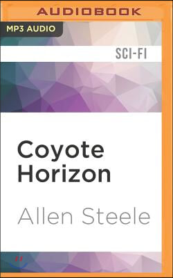 Coyote Horizon: A Novel of Interstellar Discovery