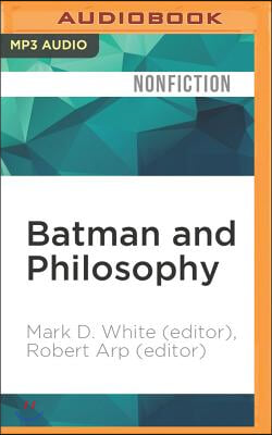 Batman and Philosophy