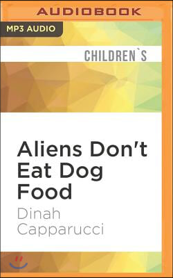 Aliens Don&#39;t Eat Dog Food