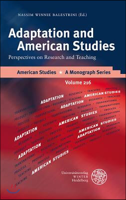 Adaptation and American Studies: Perspectives on Research and Teaching