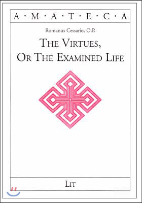 The Virtues, or the Examined Life, 3