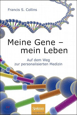 Meine Gene - Mein Leben