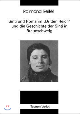 Sinti und Roma im Dritten Reich und die Geschichte der Sinti in Braunschweig