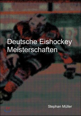 Deutsche Eishockey Meisterschaften