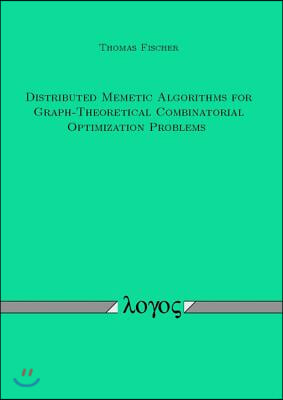 Distributed Memetic Algorithms for Graph-theoretical Combinatorial Optimization Problems