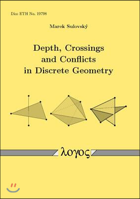 Depth, Crossings and Conflicts in Discrete Geometry