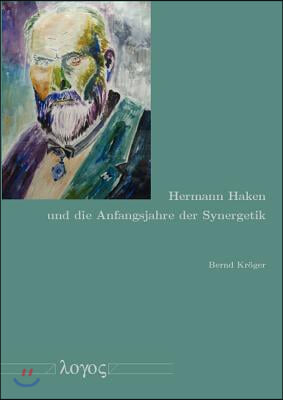 Hermann Haken Und Die Anfangsjahre Der Synergetik