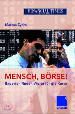 Mensch, B&#246;rse!: Experten Finden Worte F&#252;r Die Kurse