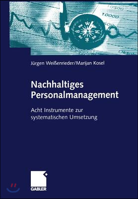 Nachhaltiges Personalmanagement: Acht Instrumente Zur Systematischen Umsetzung