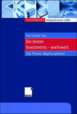 Anlagechancen 2008: Die Besten Investments Weltweit