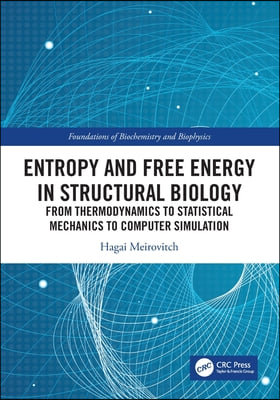 Entropy and Free Energy in Structural Biology