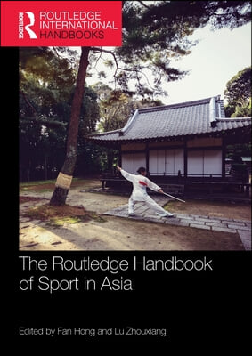 Routledge Handbook of Sport in Asia