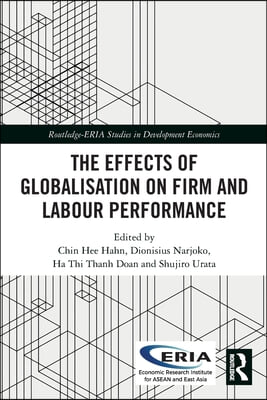 Effects of Globalisation on Firm and Labour Performance