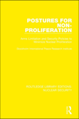 Postures for Non-Proliferation