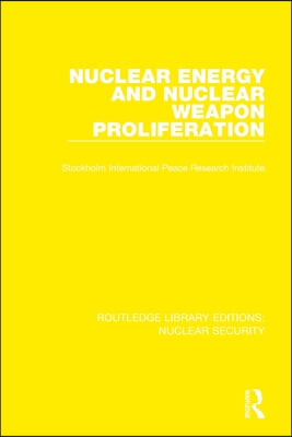 Nuclear Energy and Nuclear Weapon Proliferation