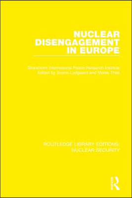Nuclear Disengagement in Europe