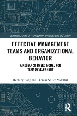 Effective Management Teams and Organizational Behavior