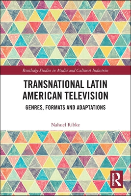 Transnational Latin American Television