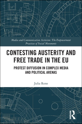 Contesting Austerity and Free Trade in the EU