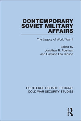 Contemporary Soviet Military Affairs