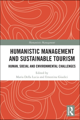 Humanistic Management and Sustainable Tourism