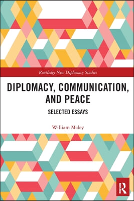 Diplomacy, Communication, and Peace