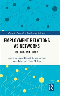 Employment Relations as Networks