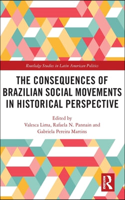 Consequences of Brazilian Social Movements in Historical Perspective