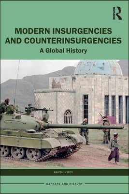 Modern Insurgencies and Counterinsurgencies