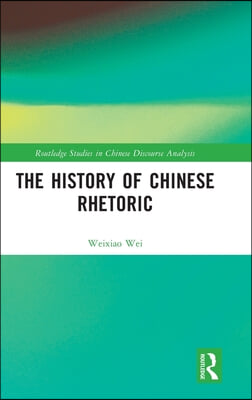 History of Chinese Rhetoric