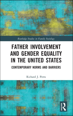 Father Involvement and Gender Equality in the United States