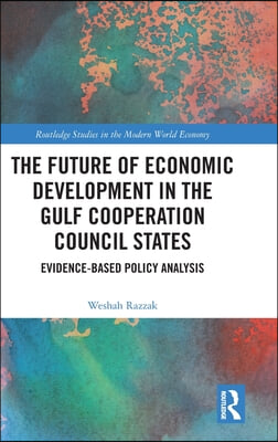 Future of Economic Development in the Gulf Cooperation Council States