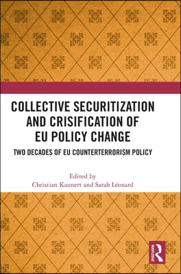 Collective Securitization and Crisification of EU Policy Change