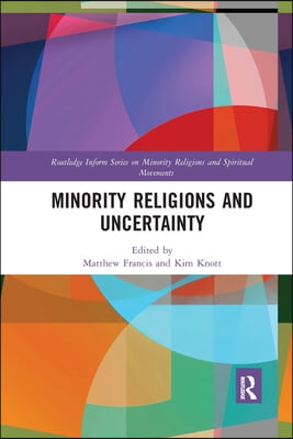 Minority Religions and Uncertainty