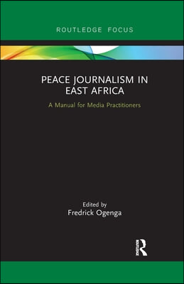 Peace Journalism in East Africa