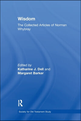 Wisdom: The Collected Articles of Norman Whybray