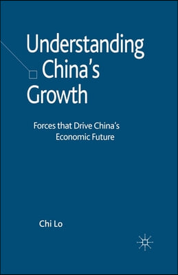 Understanding China's Growth: Forces That Drive China's Economic Future