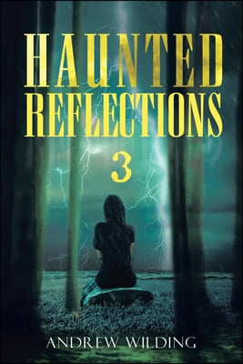 Haunted Reflections 3: 33 Walking Stones