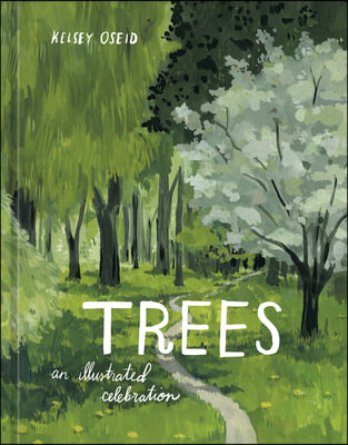 Trees: An Illustrated Celebration