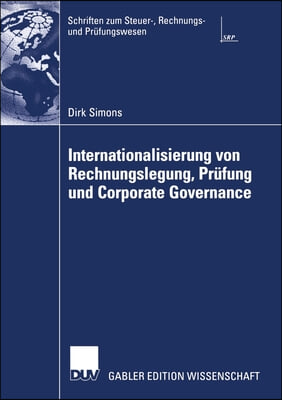 Internationalisierung Von Rechnungslegung, Prufung Und Corporate Governance