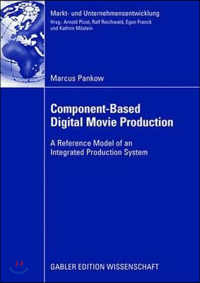 Component-Based Digital Movie Production: Reference Model of an Integrated Production System