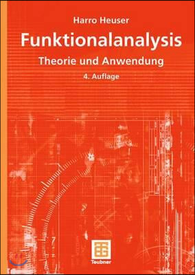 Funktionalanalysis: Theorie Und Anwendung