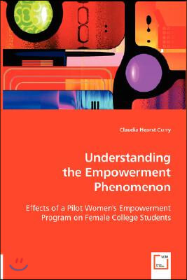 Understanding the Empowerment Phenomenon