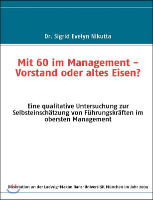 Mit 60 im Management - Vorstand oder altes Eisen?