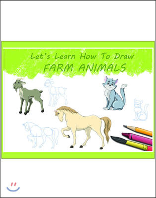 Let&#39;s Learn How to Draw Farm Animals