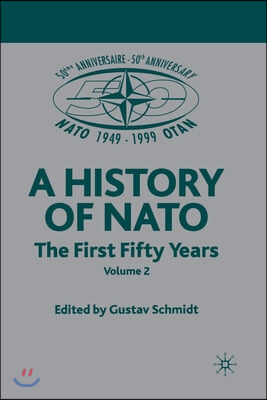 NATO (Not for Individual Sale): Volume 3: The First Fifty Years