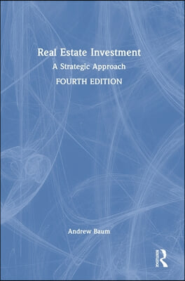 Real Estate Investment: A Strategic Approach