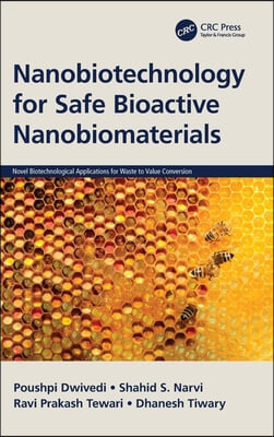 Nanobiotechnology for Safe Bioactive Nanobiomaterials